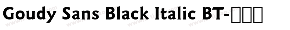 Goudy Sans Black Italic BT字体转换